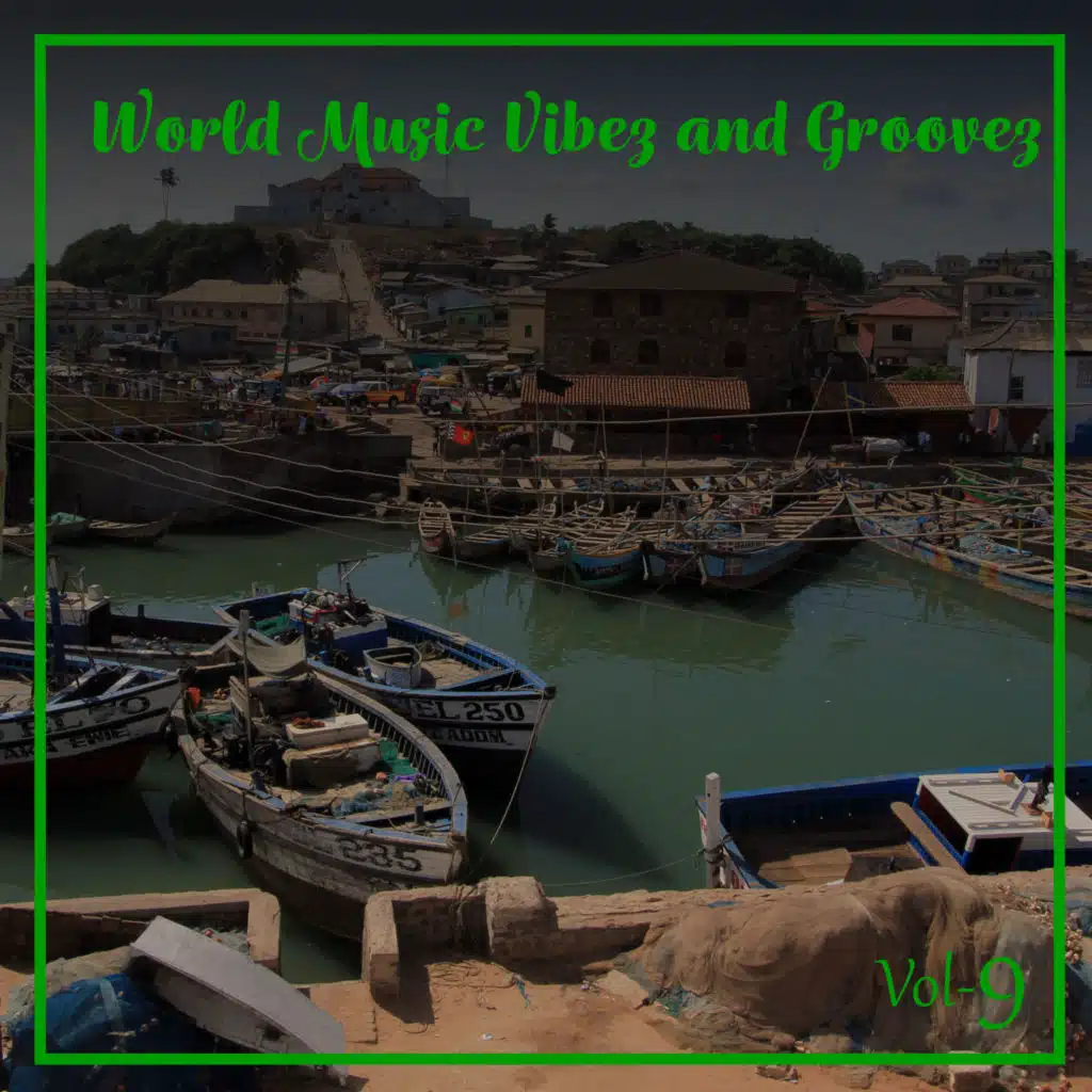 World Music Vibez and Grooves, Vol. 9