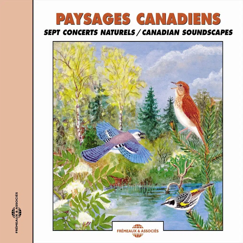Paysages canadiens - Canadian Soundscapes (Sept concerts naturels)