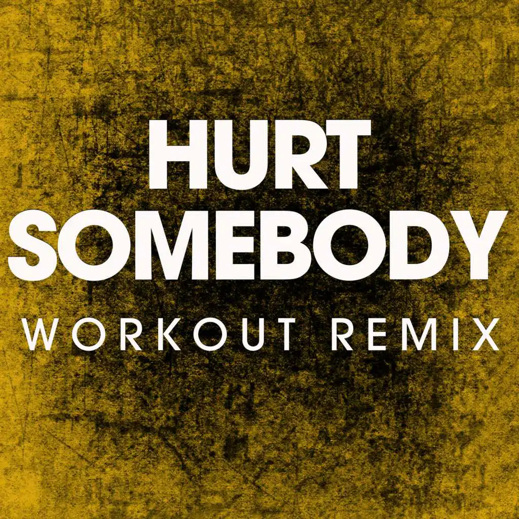 Hurt Somebody - Single