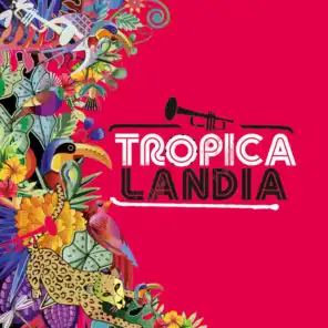 Tropicalandia