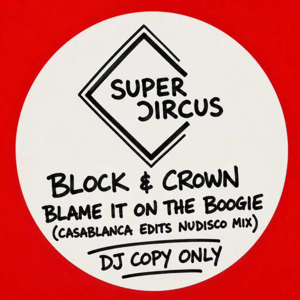 Blame It on the Boogie (Casablanca Edits Nudisco Mix)