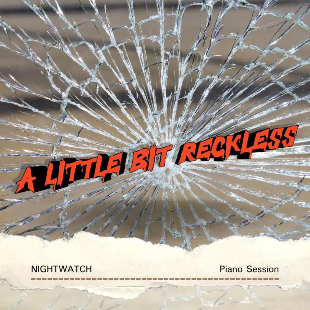 A Little Bit Reckless (Piano Session)