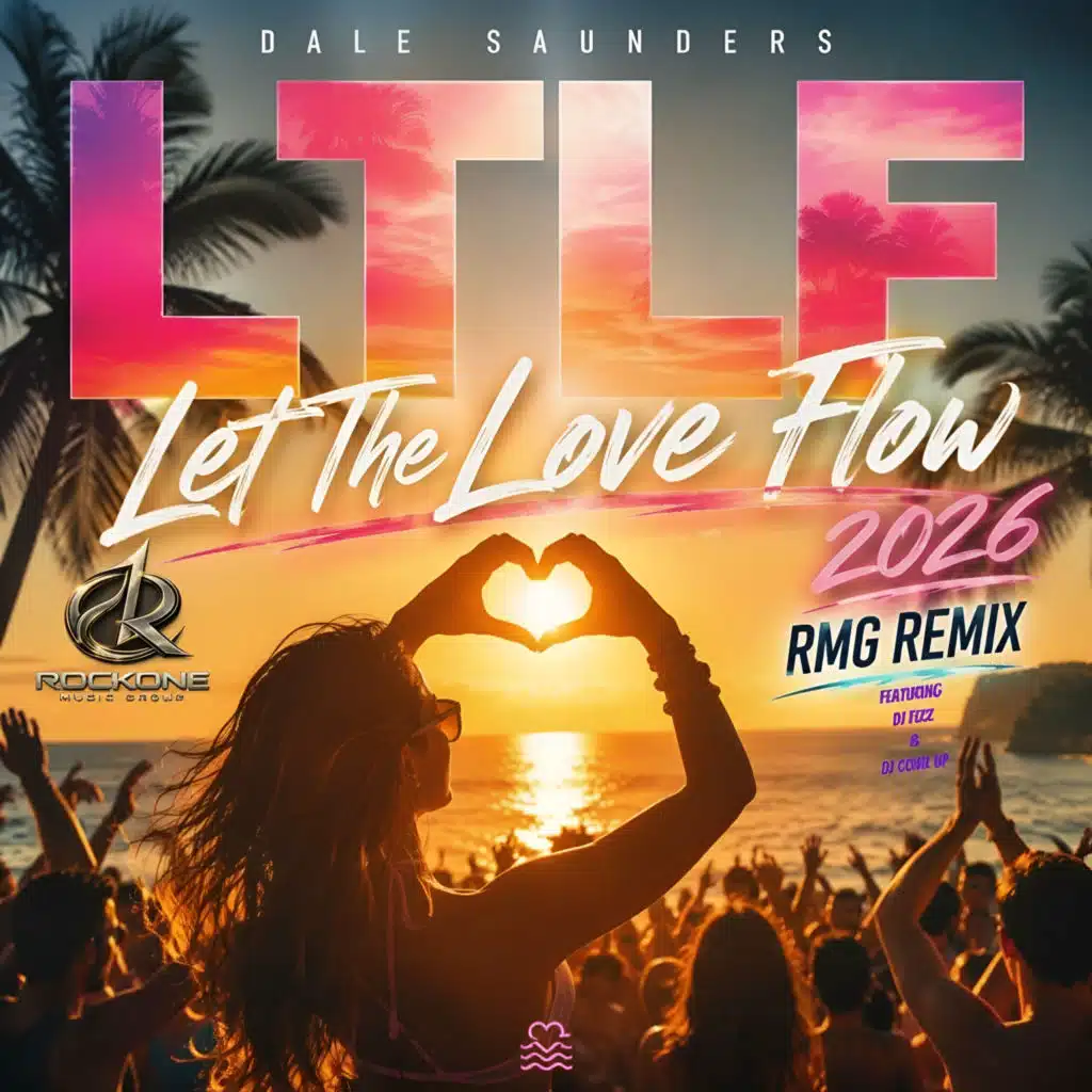 Dale Saunders LTLF (Let The Love Flow Remix)