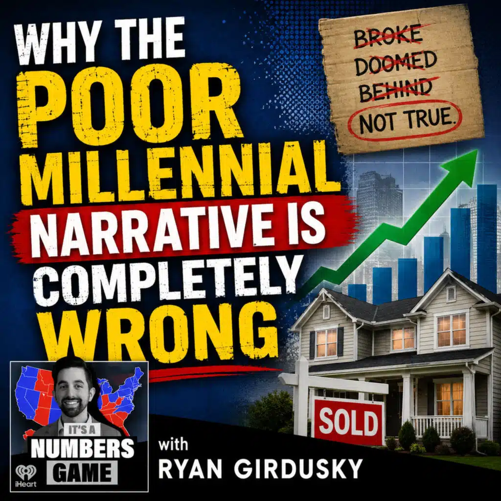 It's a Numbers Game: The POOR MILLENNIAL Myth? Why Millennials Are Richer Than You Think