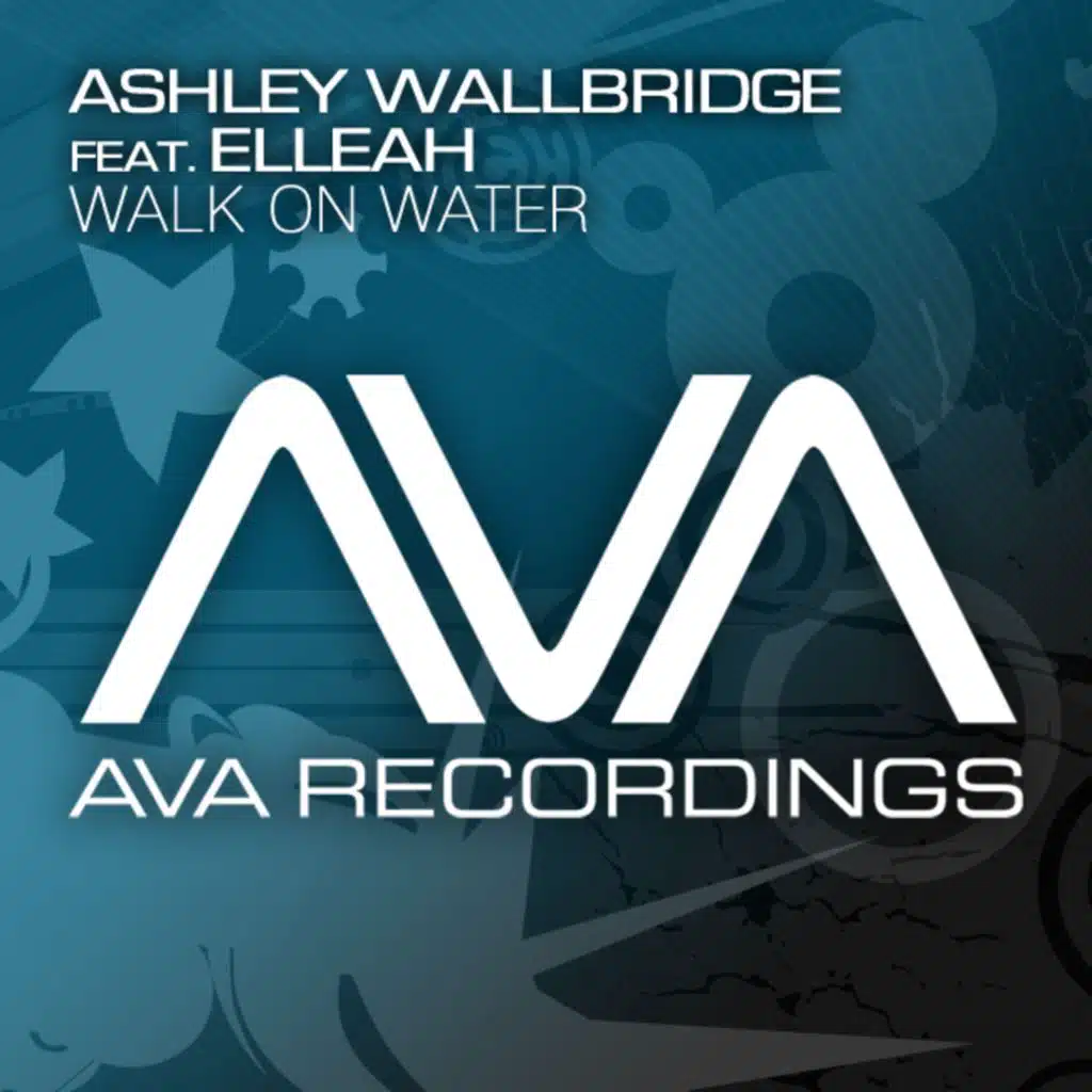 Walk On Water (feat. Elleah)