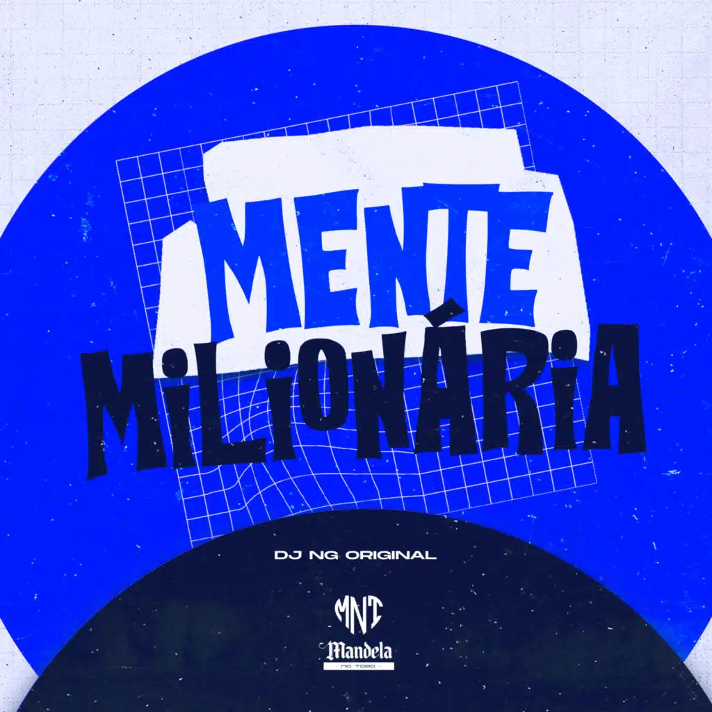 Mente Milionária (feat. Mandela No Topo)