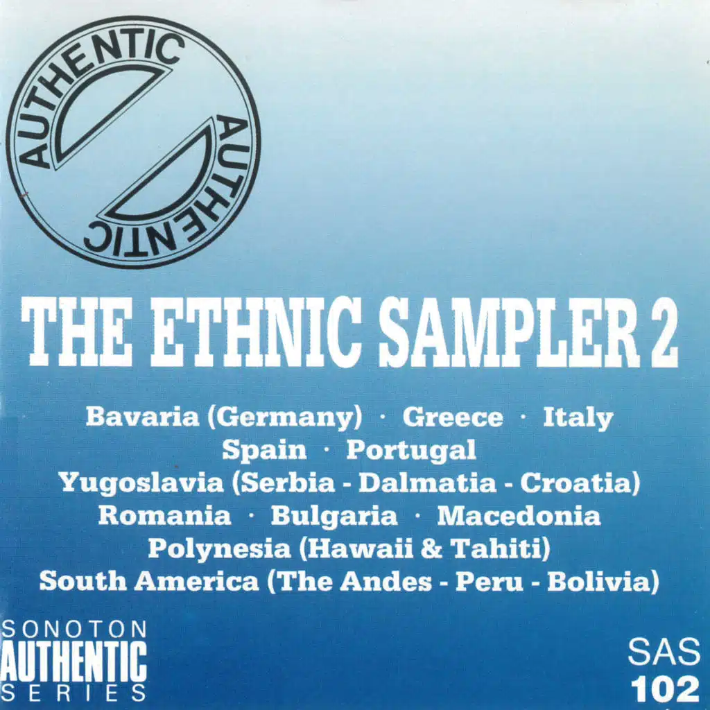 The Ethnic Sampler, Vol. 2 (Bavaria - Germany / Greece / Italy / Spain / Portugal / Yugoslavia: Serbia - Dalmatia - Croatia / Romania / Bulgaria / Macedonia / Polynesia: Hawaii & Tahiti / South America: The Andes - Peru - Bolivia)