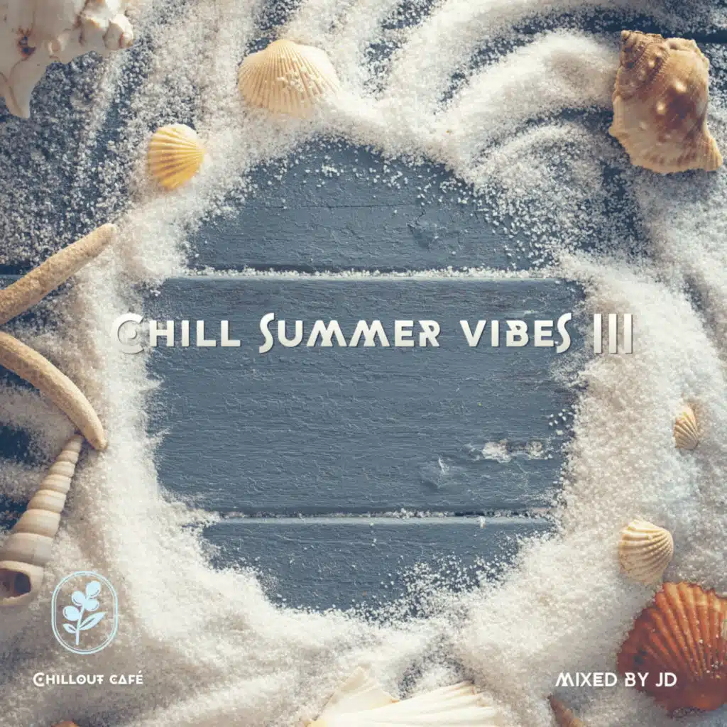 Chill Summer Vibes III