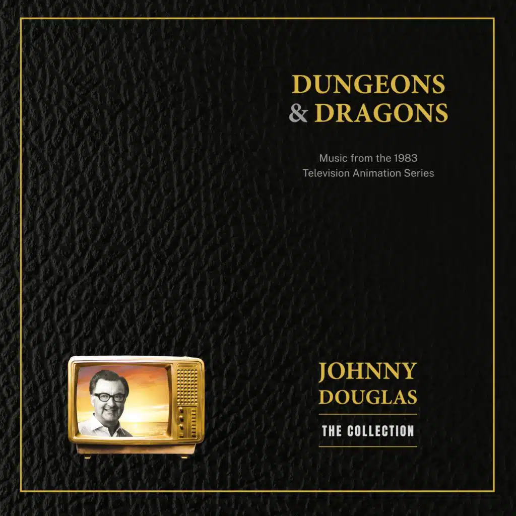Johnny Douglas | The Collection: Dungeons & Dragons (Music from the 1983 Television Animation Series)