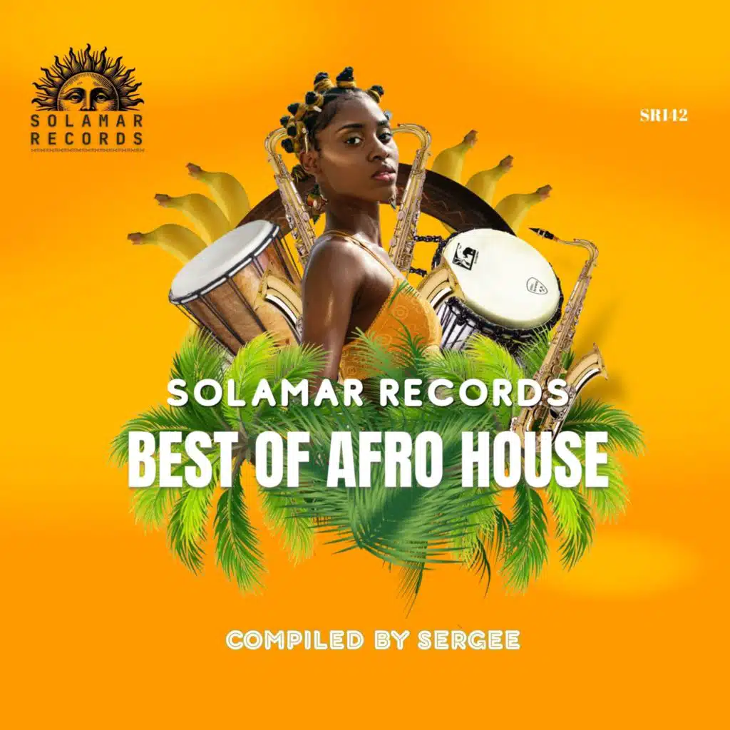 Solamar Best of Afro House Compiled by Sergee