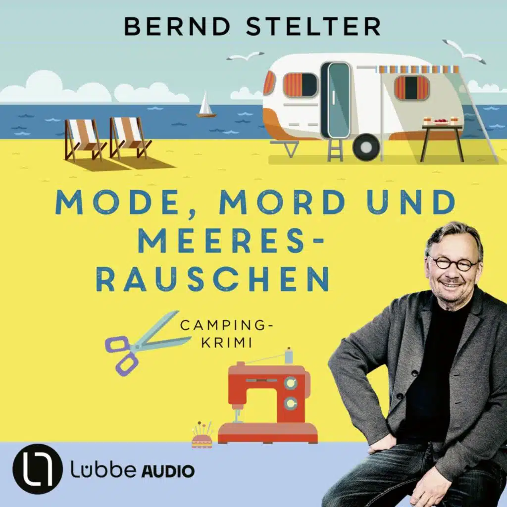 Mode, Mord und Meeresrauschen - Camping-Krimi (ungekürzt)