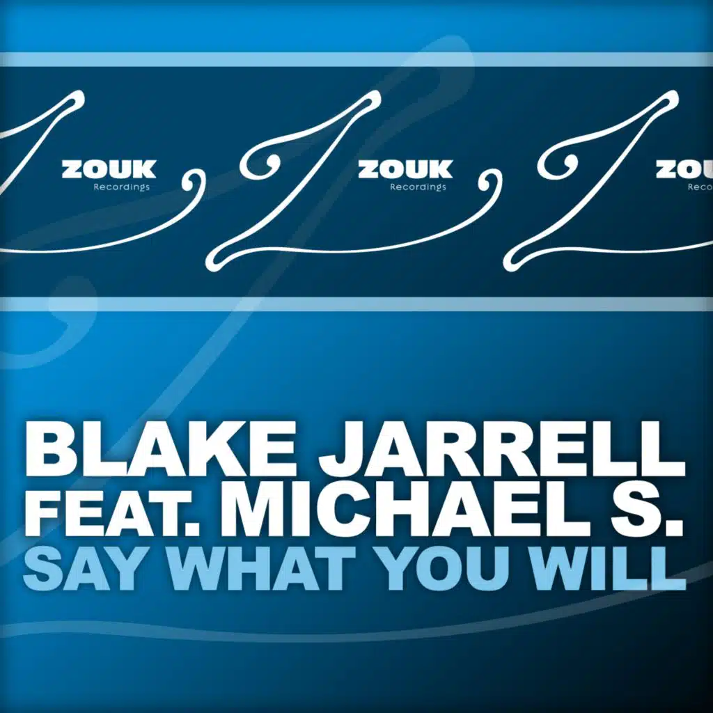 Say What You Will (feat. Michael S.)
