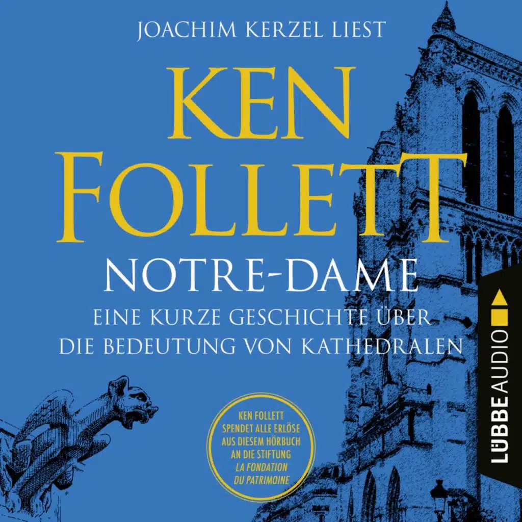 Notre-Dame - Eine kurze Geschichte über die Bedeutung von Kathedralen (Ungekürzt)