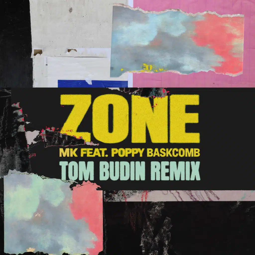 Zone (Tom Budin Remix) [feat. Poppy Baskcomb]