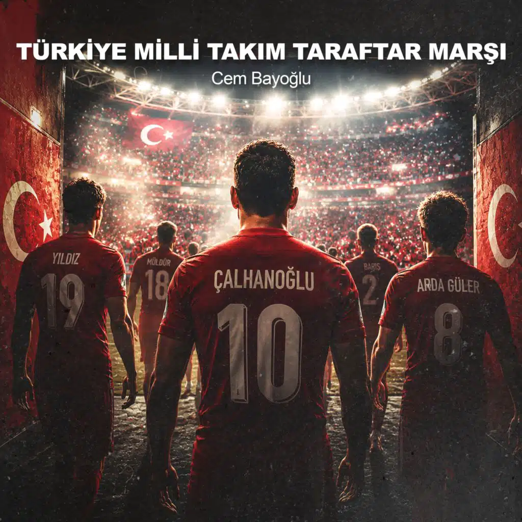 Türkiye - Milli Takım Taraftar Marşı
