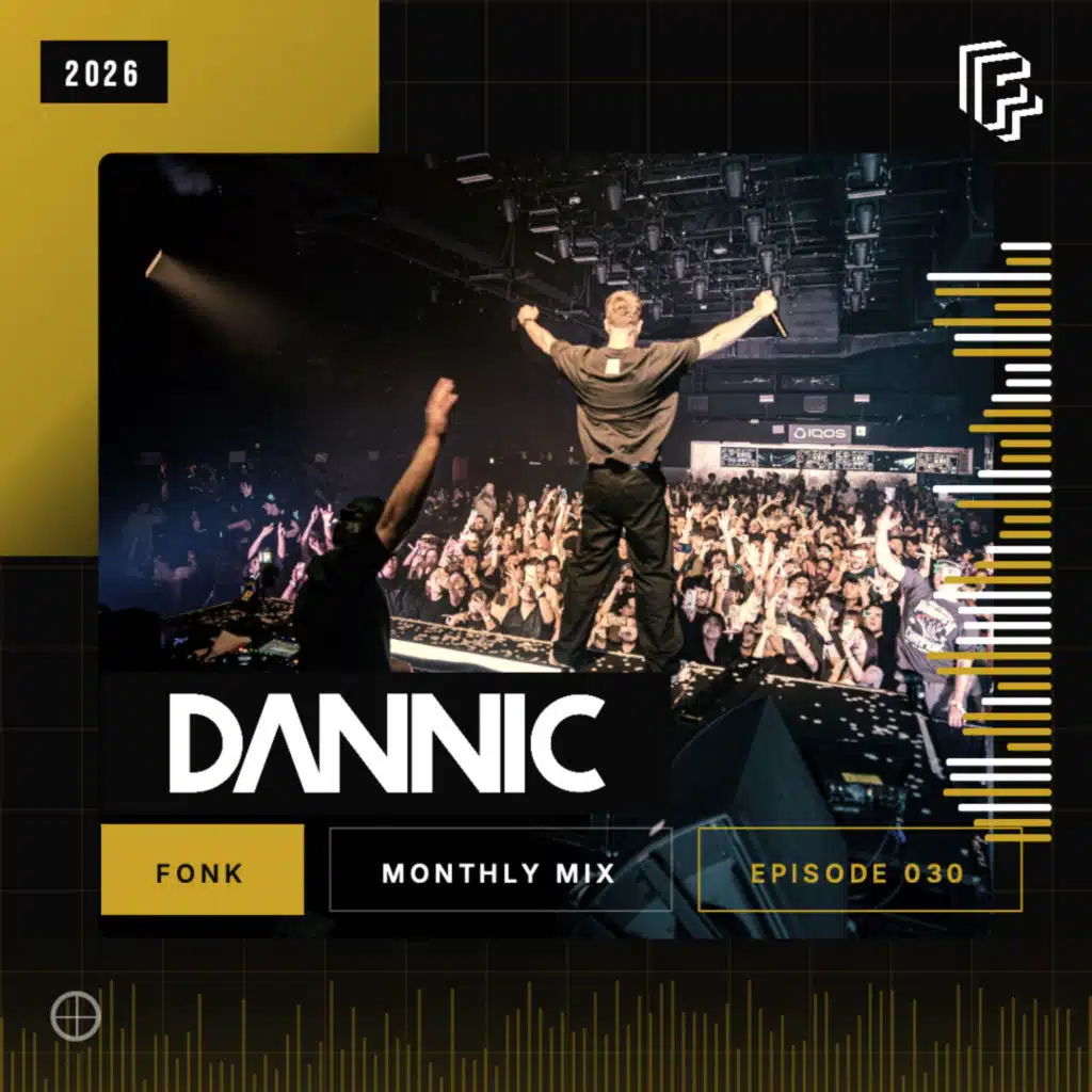 Dannic presents Fonk Monthly Mix - Episode 030 (June 2026)