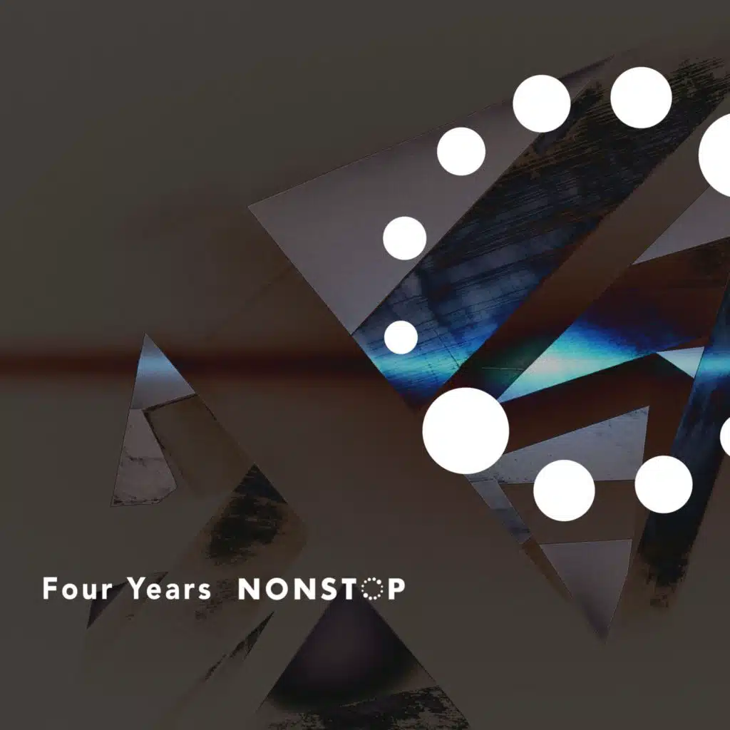 Four Years NONSTOP