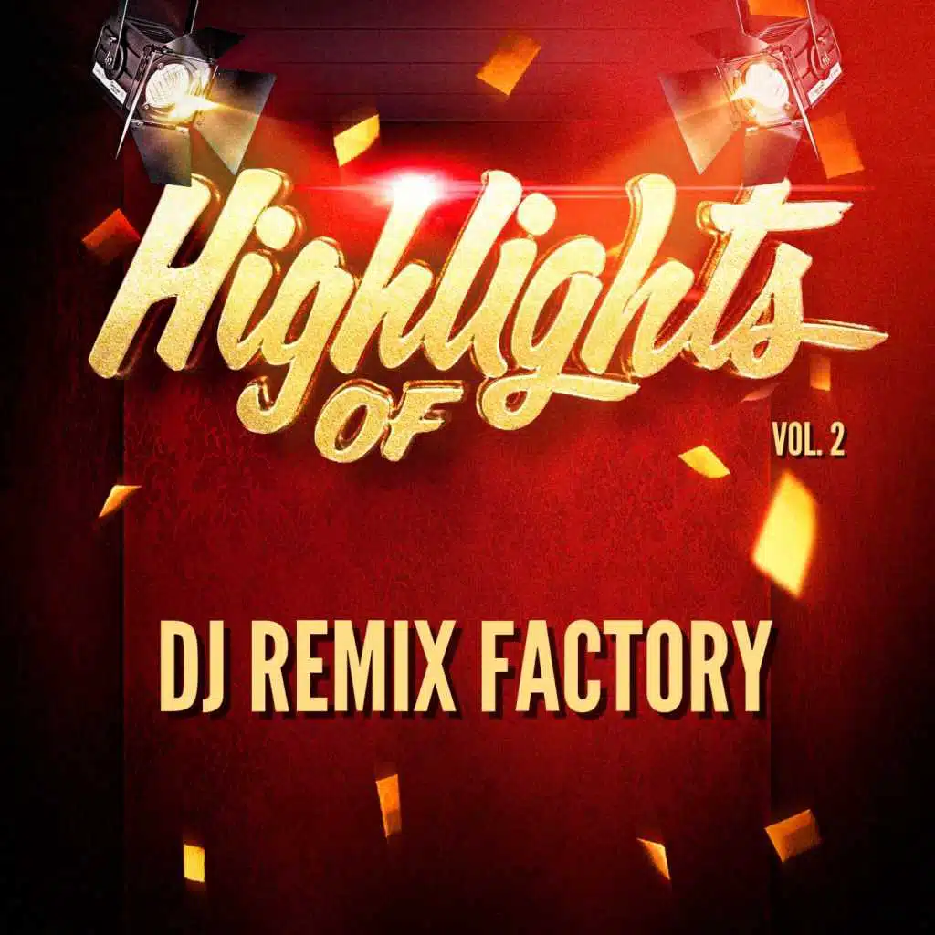 Highlights of DJ ReMix Factory, Vol. 2
