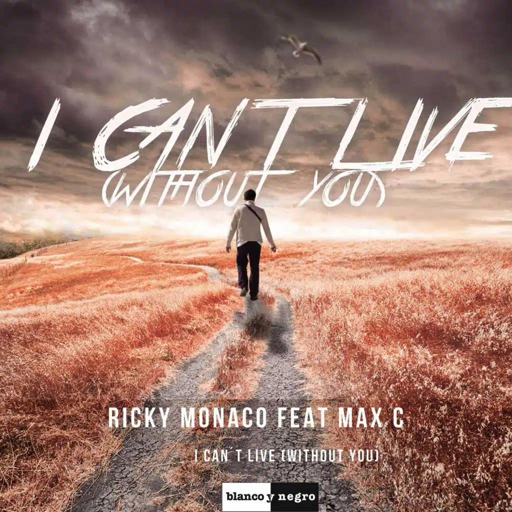 I Can't Live (without You) [Remixes] [feat. Max C]
