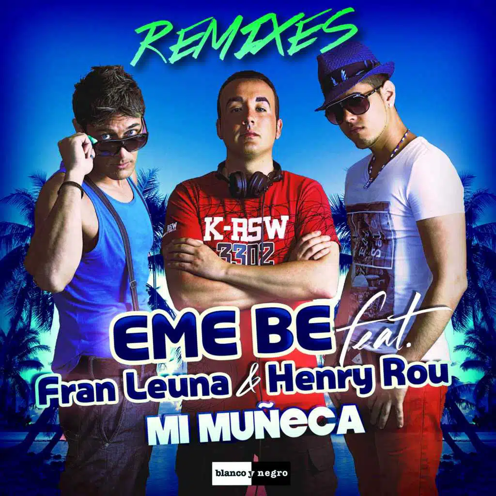 Mi Muñeca (feat. Fran Leuna & Henry Rou)