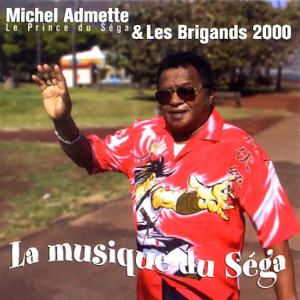 La musique du séga (feat. Les Brigands 2000)
