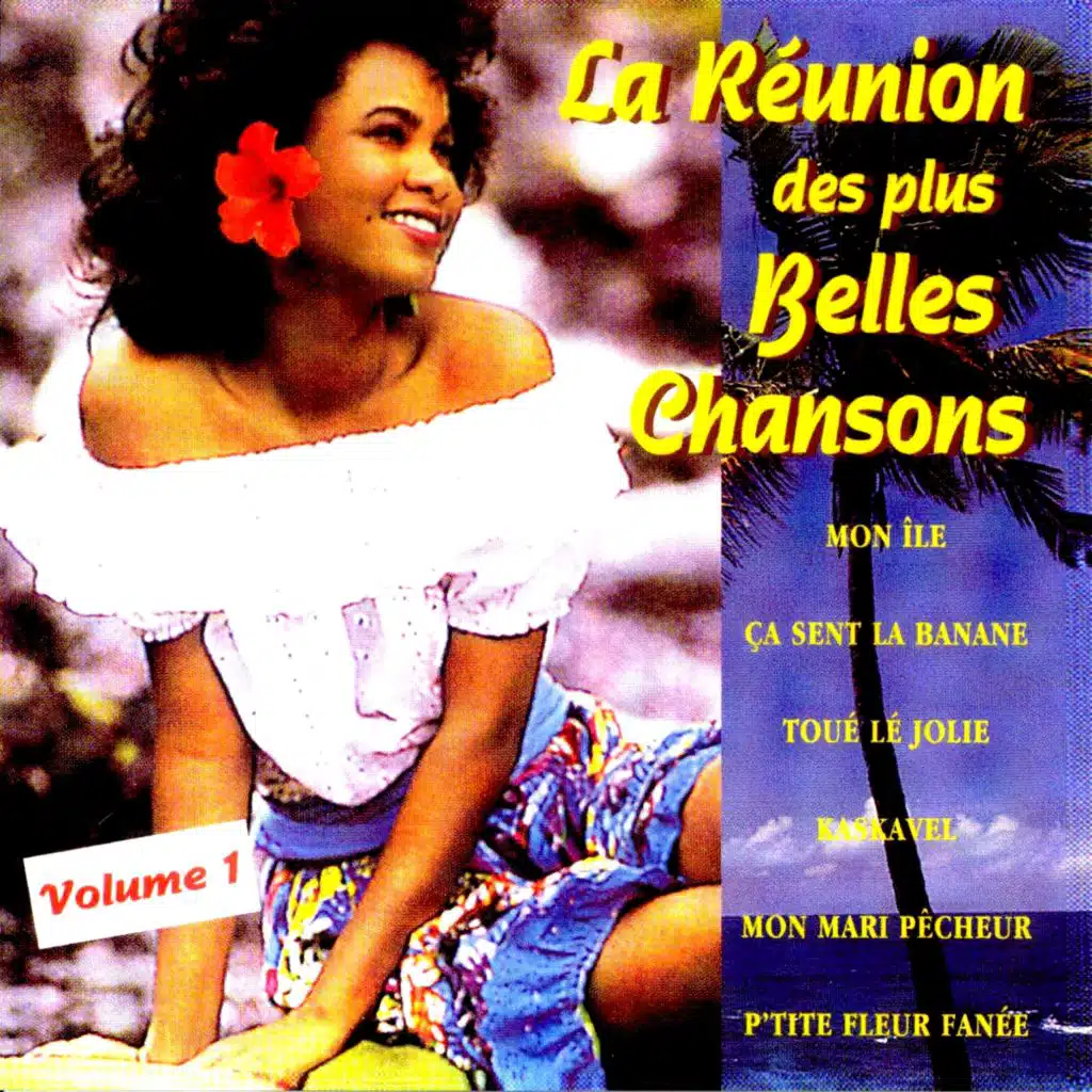 La Réunion des plus belles chansons (Vol. 1)