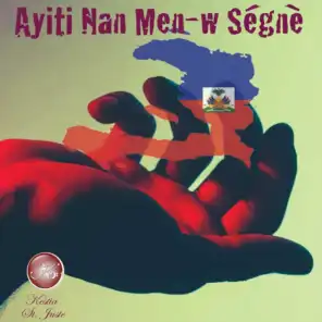 Ayiti Nan Men-W Senye (feat. Edriss Neptune & Peggy Francois)