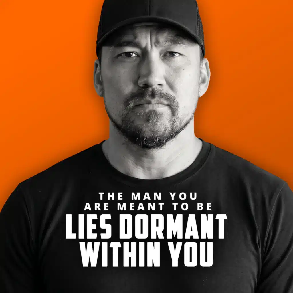 MIKE GLOVER | The Man You're Capable of Being is Dormant Inside of You