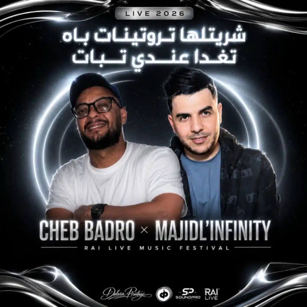 Madjid L’infinity & Cheb Badro