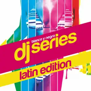 Blanco Y Negro Music DJ Series: Latin Edition, Vol. 1