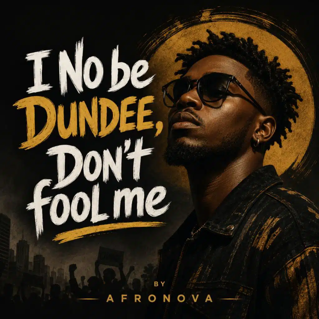 I No Be Dundee, Don't Fool Me