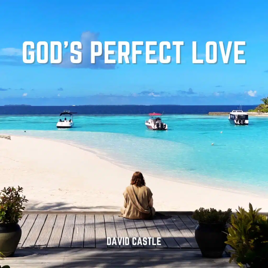 God's perfect love