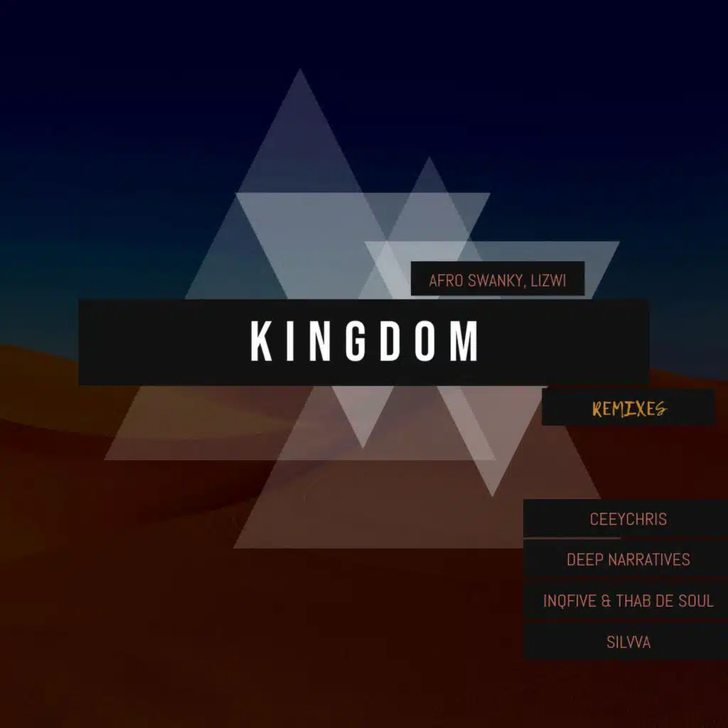 Kingdom (Remixes) [feat. Lizwi]