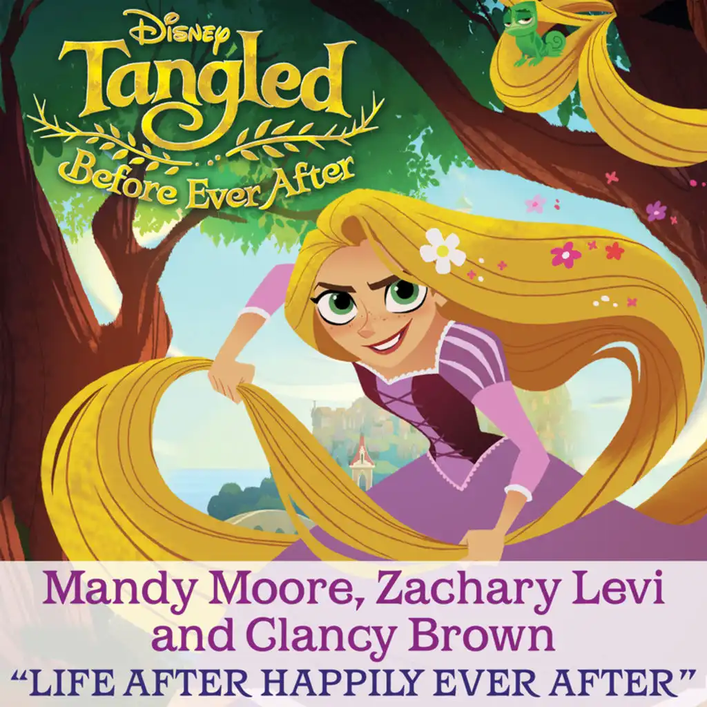 Life After Happily Ever After (From "Tangled: Before Ever After")