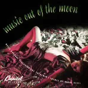 Music Out Of The Moon: Music Unusual Featuring The Theremin (feat. Les Baxter)