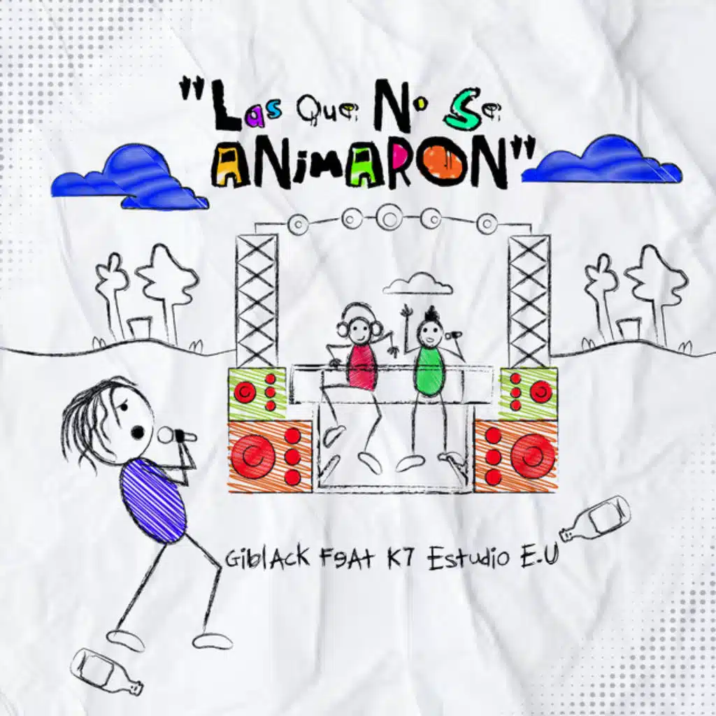 Las Que No Se Animaron (feat. K7 Estudio E.U)