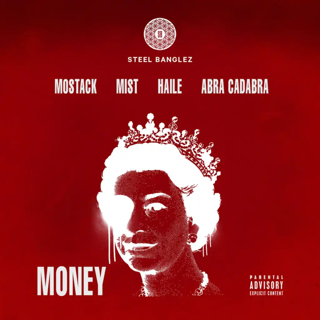 Money (feat. MoStack, MIST, Haile & Abra Cadabra)