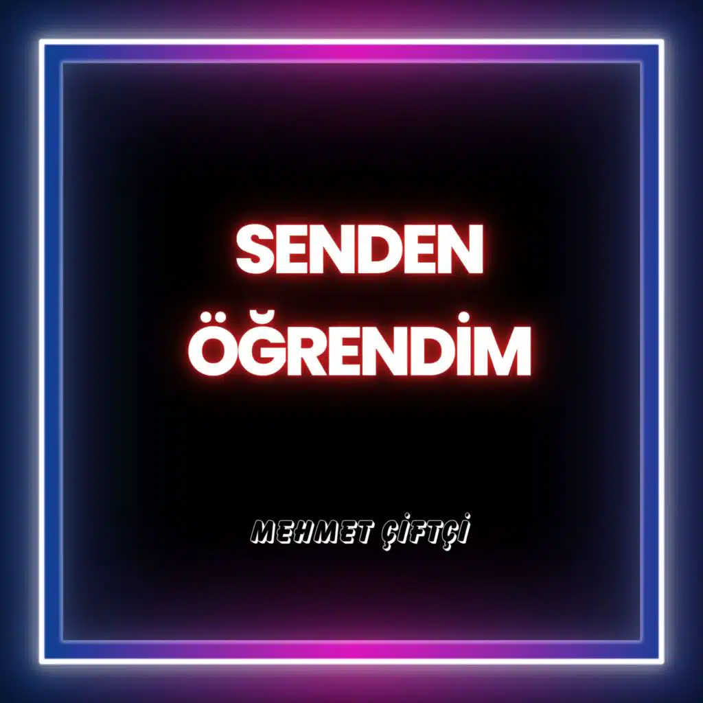 Senden Öğrendim