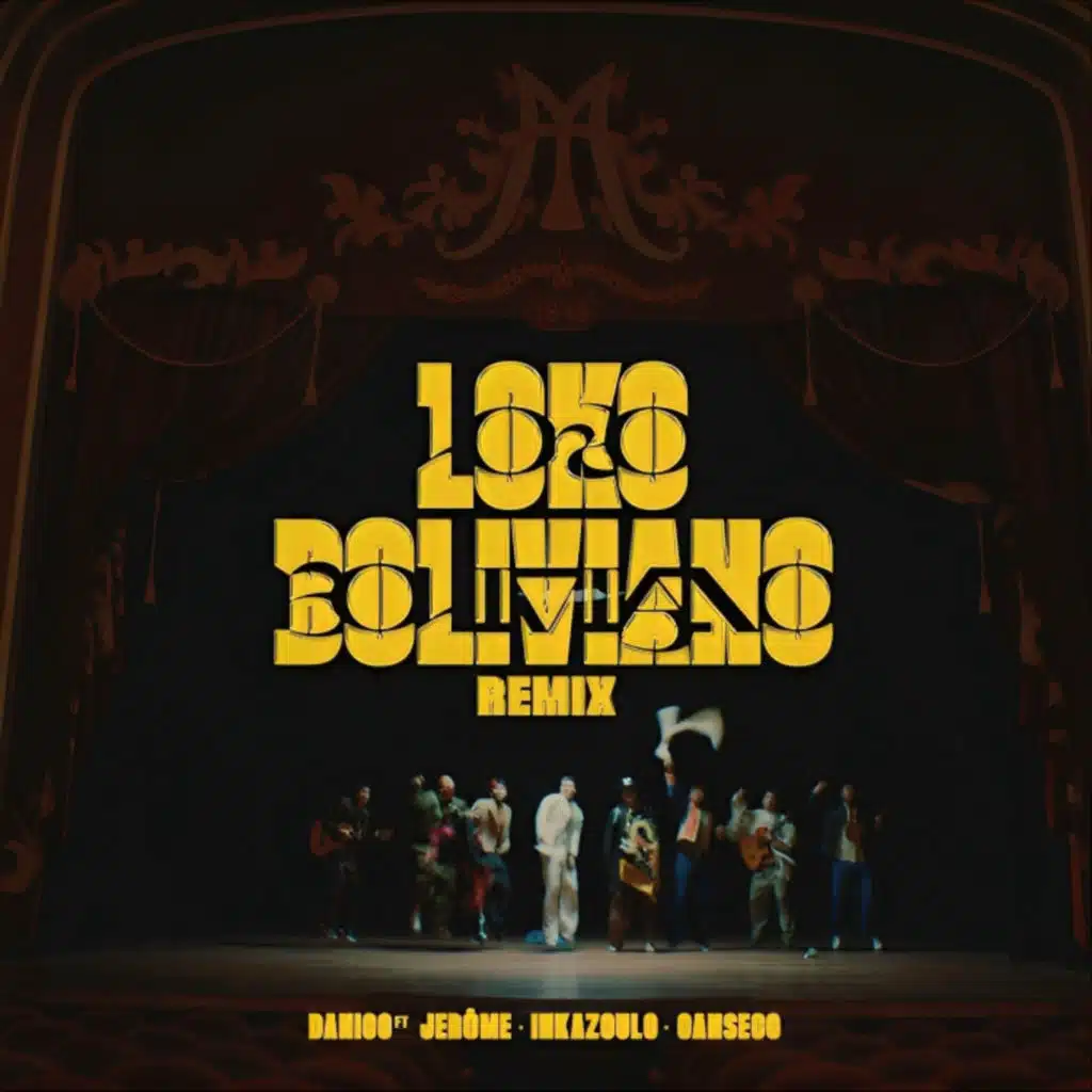 LOKO BOLIVIANO (REMIX)
