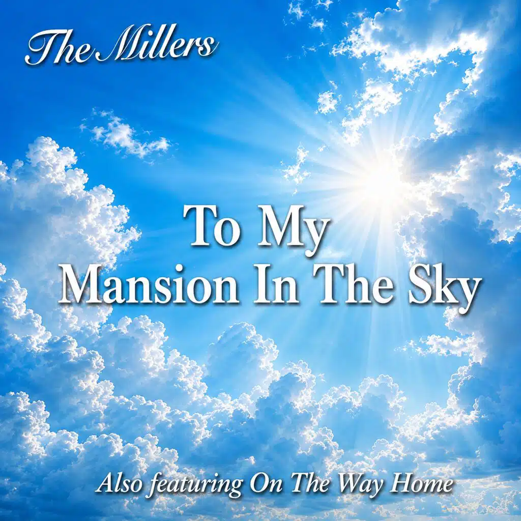 To My Mansion In The Sky
