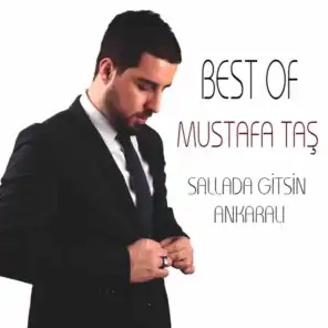 Best Of Mustafa Taş / Sallada Gitsin Ankaralı