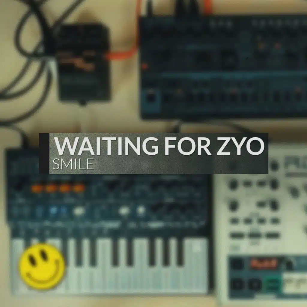 Waiting For Zyo