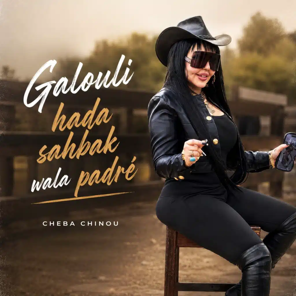 Galouli Hada Sahbak Wala Padre