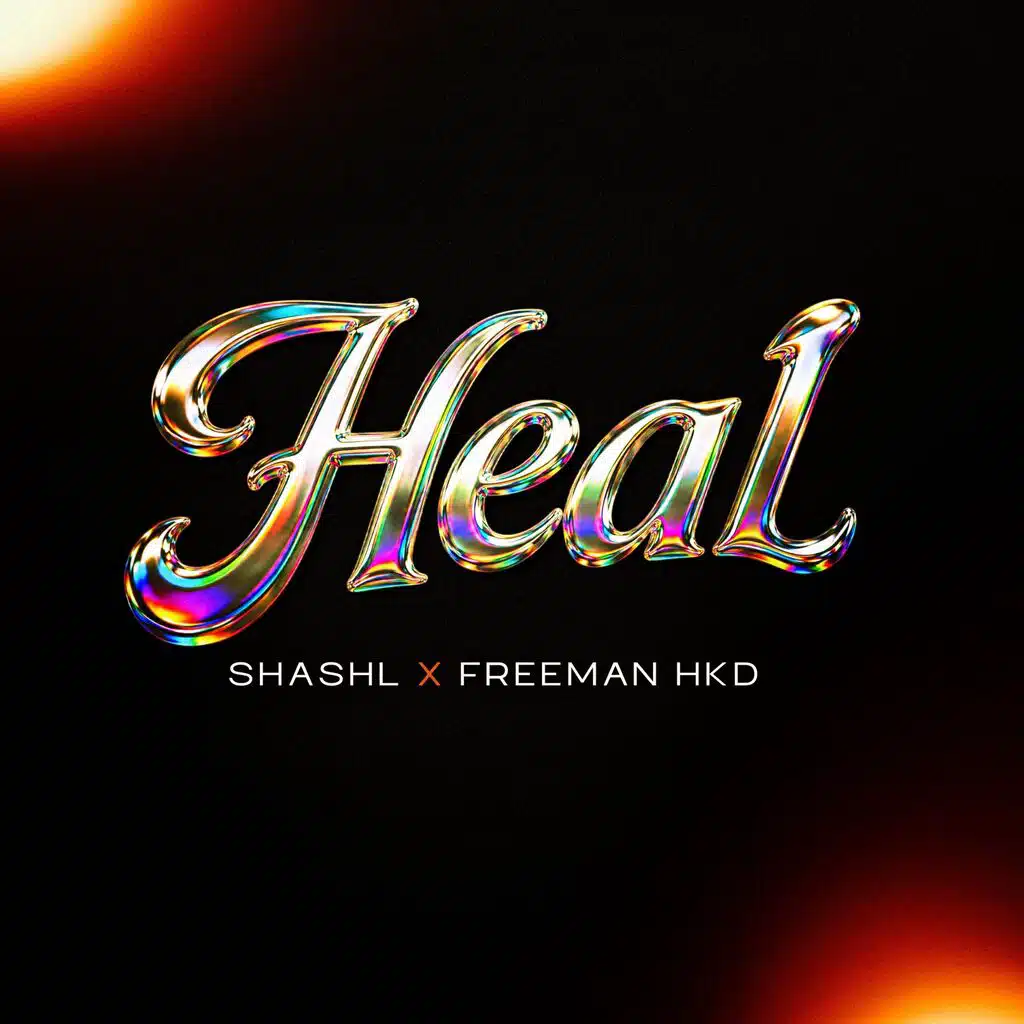 HEAL (feat. Freeman HKD)