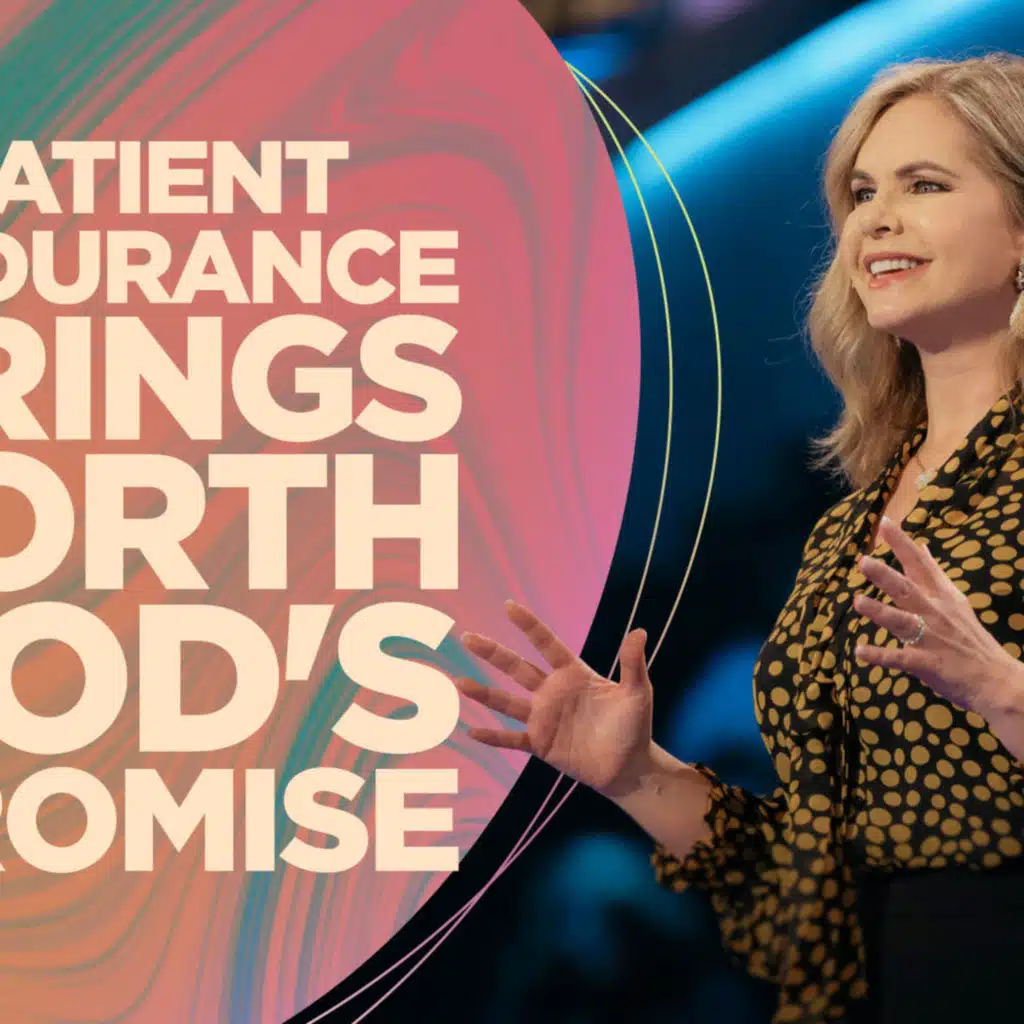 Patient Endurance Brings Forth God's Promise&nbsp;| Victoria Osteen