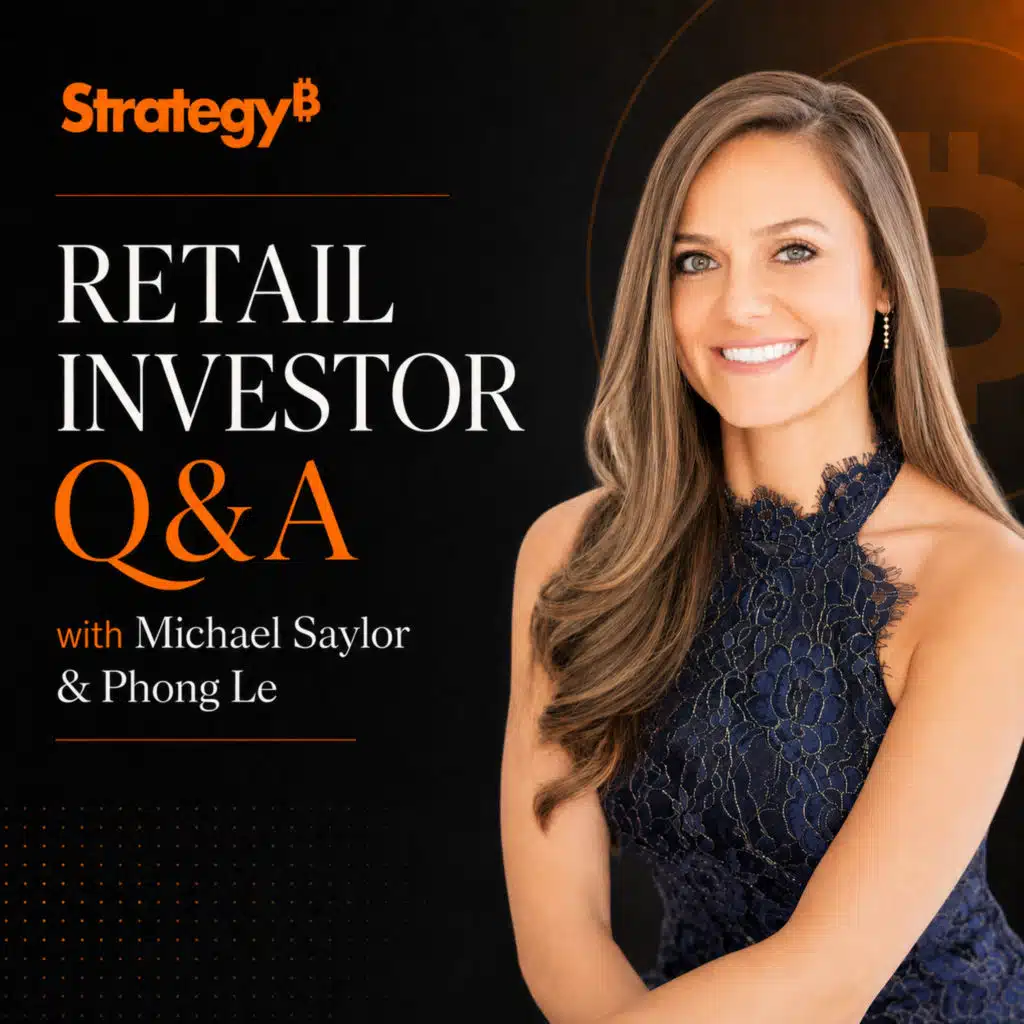 Michael Saylor & Phong Le Answer Retail Investors' Biggest Questions