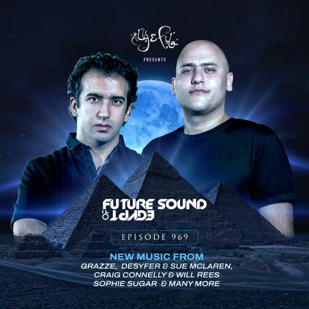 Aly & Fila FSOE Radio & Future Sound of Egypt