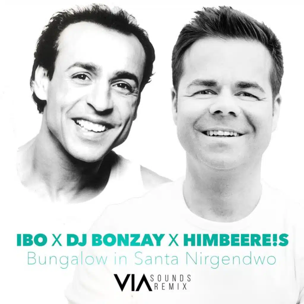 Bungalow in Santa Nirgendwo (VIA Sounds Remix)