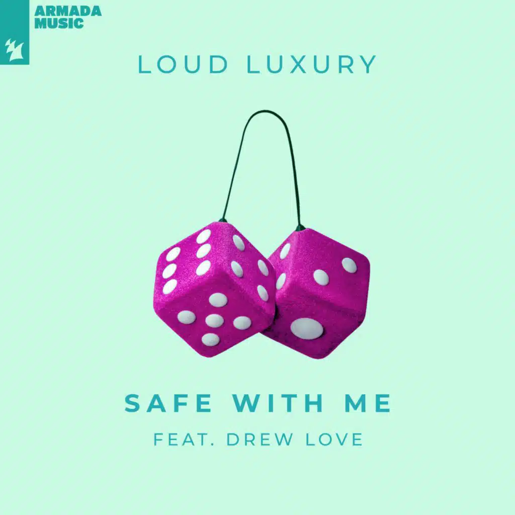 Safe With Me (feat. Drew Love)
