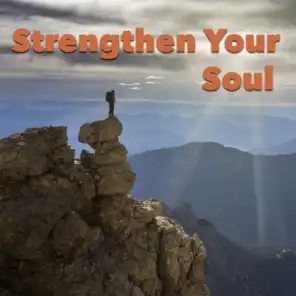 Strengthen Your Soul